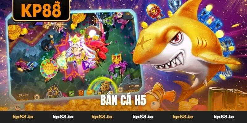 Bắn cá H5