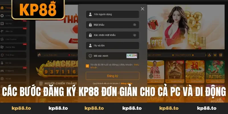 Các bước đăng ký KP88 đơn giản cho cả PC và di động