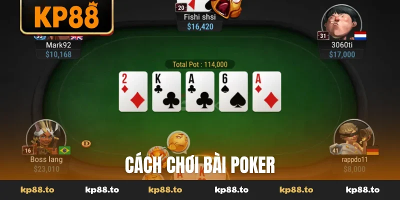 Cách chơi bài Poker