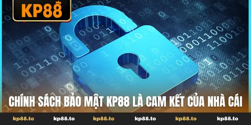 Chính sách bảo mật KP88 là cam kết của nhà cái