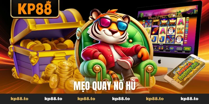 Mẹo quay nổ hũ