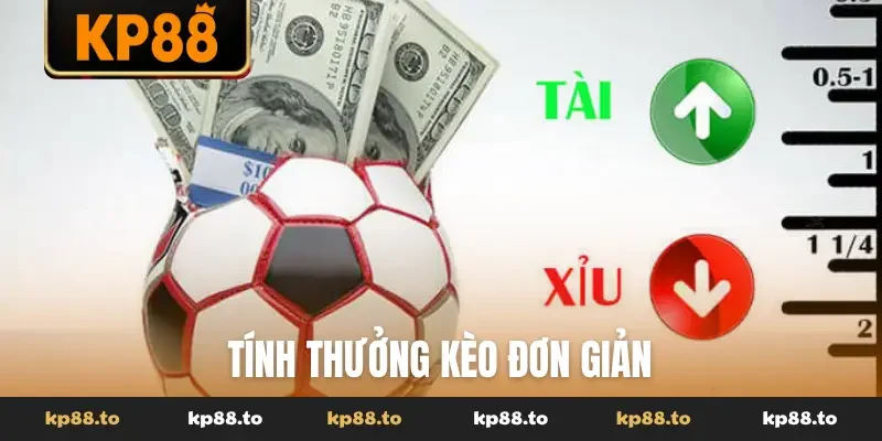 Tính thưởng kèo đơn giản